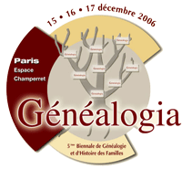 Biennale de la gnalogie 15, 16 et 17 Dcembre 2006 - Espace Champerret - Paris