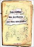 D&eacute;chiffrer les &eacute;critures de nos anc&ecirc;tres